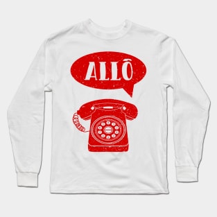 Allo French Greeting Old phone Long Sleeve T-Shirt